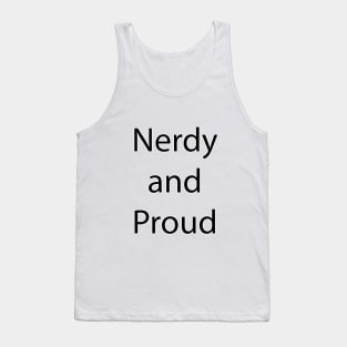 Nerdy and Geeky Quote 3 Tank Top